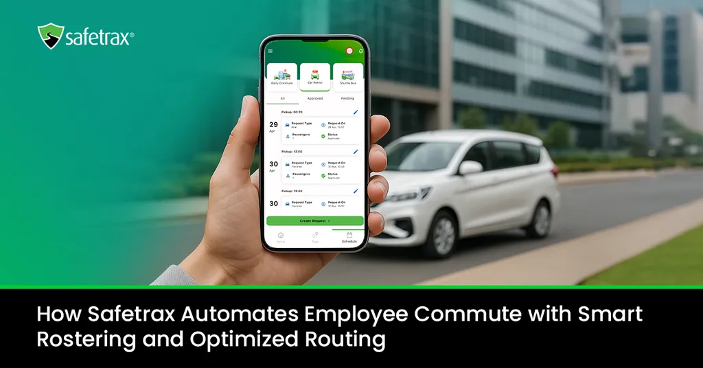 Safetrax employee commute automation and routing