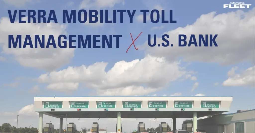 U.S. Bank adds Verra Mobility toll management to Voyager platform