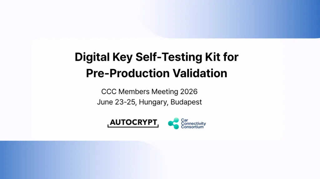 AUTOCRYPT demonstrates CCC-compliant Digital Key test kit