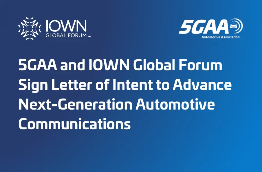 5GAA and IOWN Global Forum agree to collaborate on connected mobility