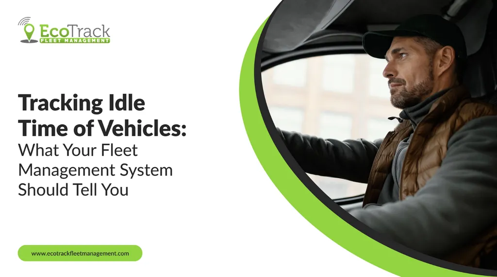 Optimising Fleet Efficiency Through Vehicle Idle Time Tracking