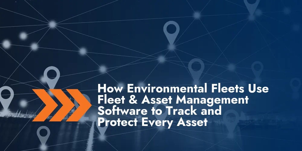 Environmental Fleets Utilise Software for Asset Tracking
