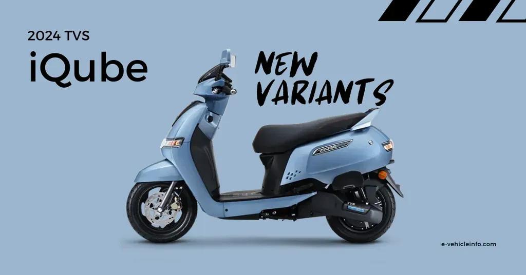 TVS iQUBE Launches New Variants in India Starting at INR 94,999/- E-Vehicleinfo