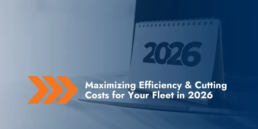Maximising efficiency and reducing fleet costs in 2026