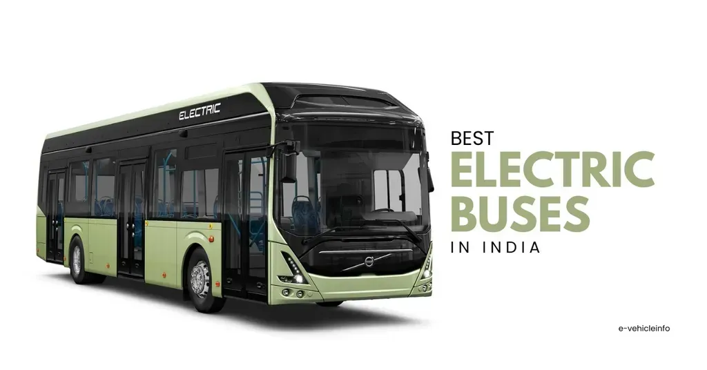 Top 8 Electric Buses in India 2024