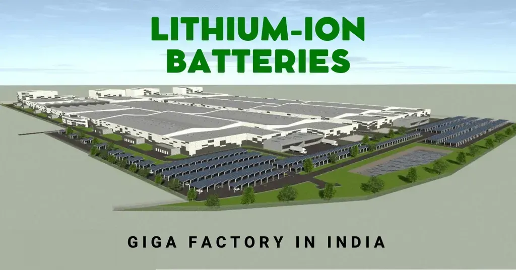 India's Development of Lithium-Ion Battery Gigafactories