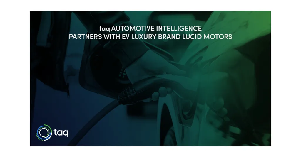 taq Automotive Intelligence Partners with Lucid Motors