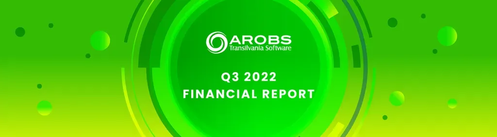 AROBS reports strong nine-month 2022 revenues and profit