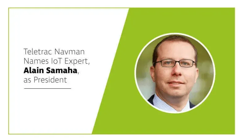 Alain Samaha Appointed President of Teletrac Navman