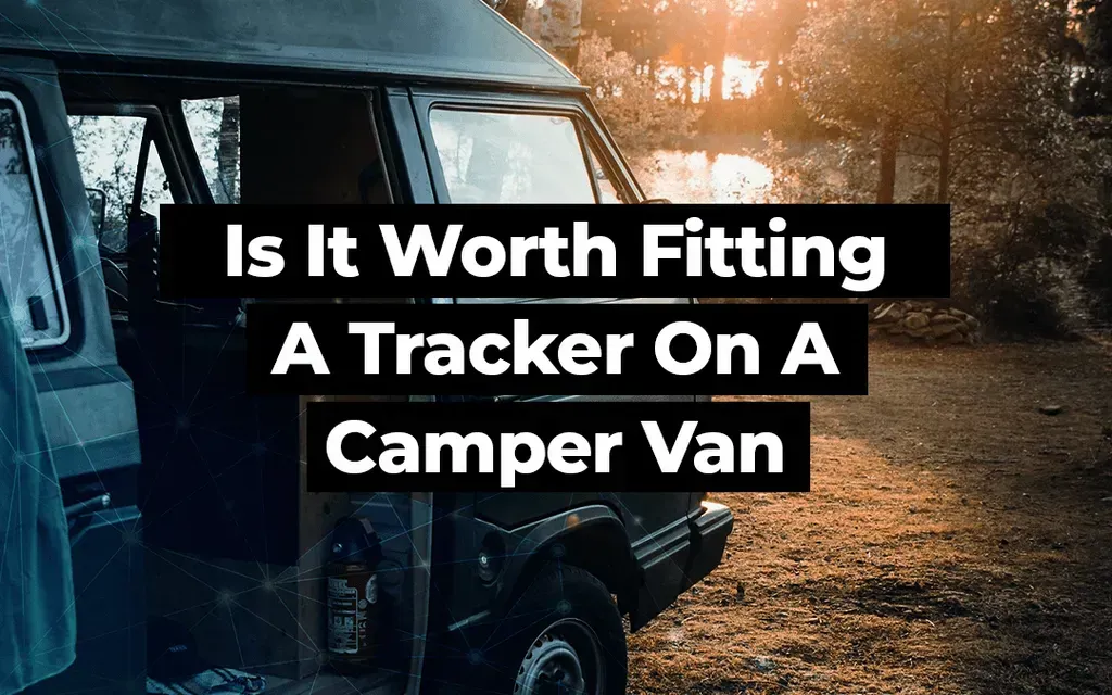 Considerations for Fitting Trackers on Camper Vans