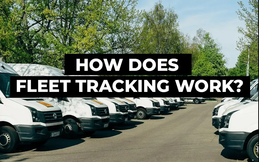 Understanding Fleet Tracking Technology and Solutions