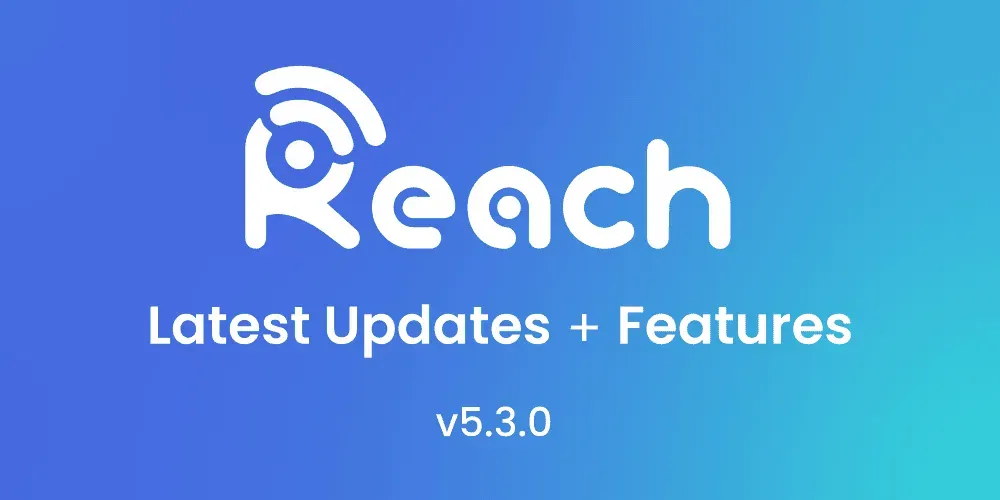 Reach 5.3.0 update adds GPS source and network configuration options