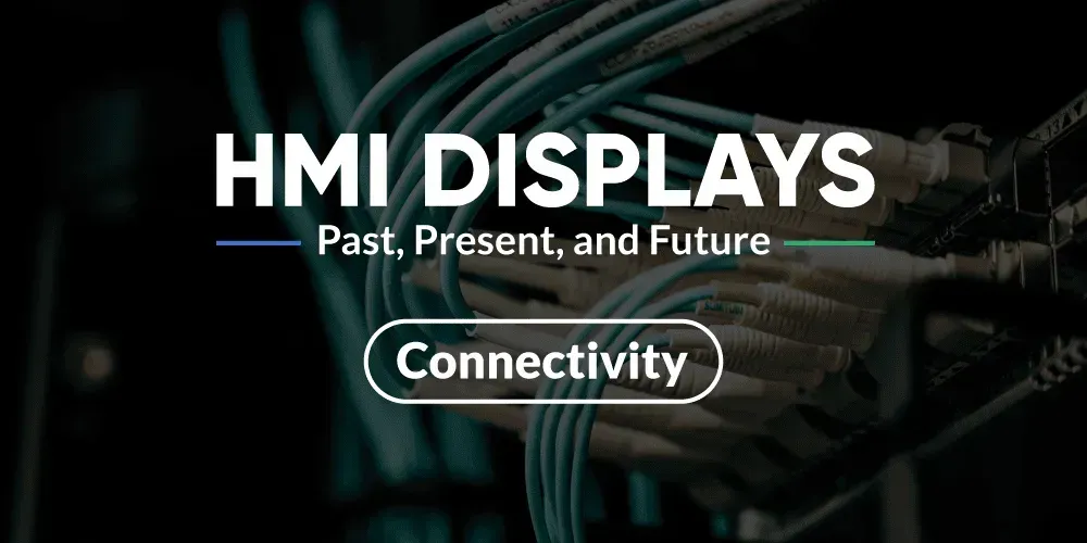 Evolution of HMI Connectivity Protocols and Future Trends