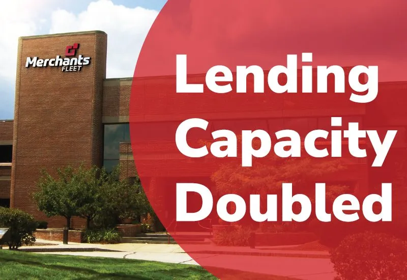 Merchants Fleet Increases Lending Capacity for Global Expansion