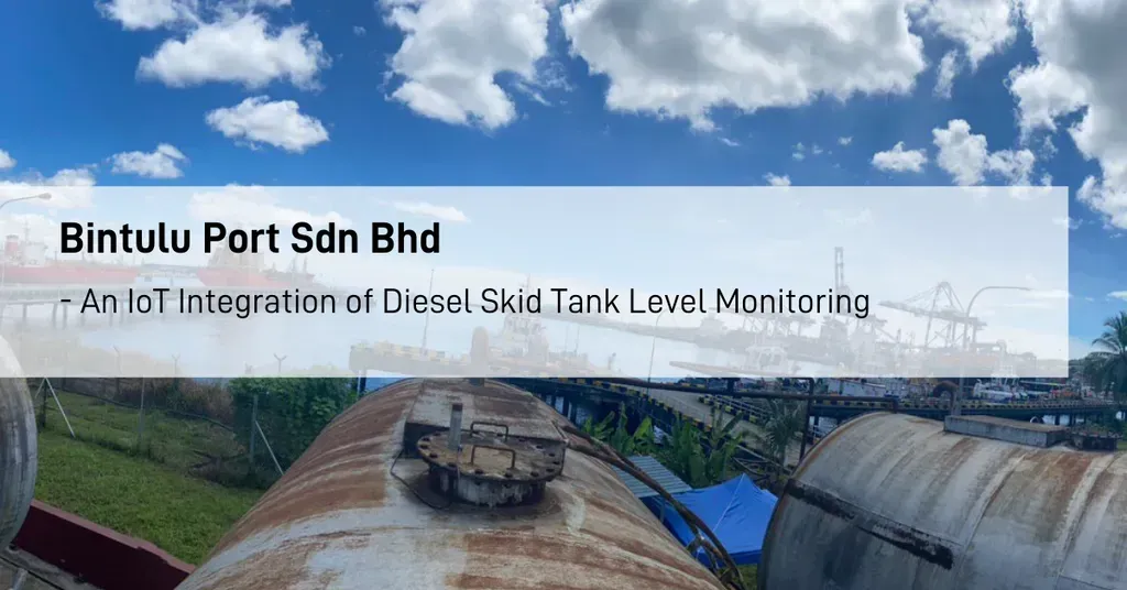 Bintulu Port Implements IoT for Fuel Level Monitoring