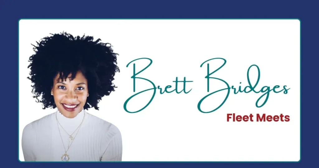 BBL Fleet’s Brett Bridges discusses her career and client service