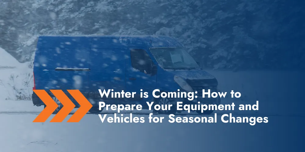Winter Preparation Strategies for Equipment and Vehicle Fleets