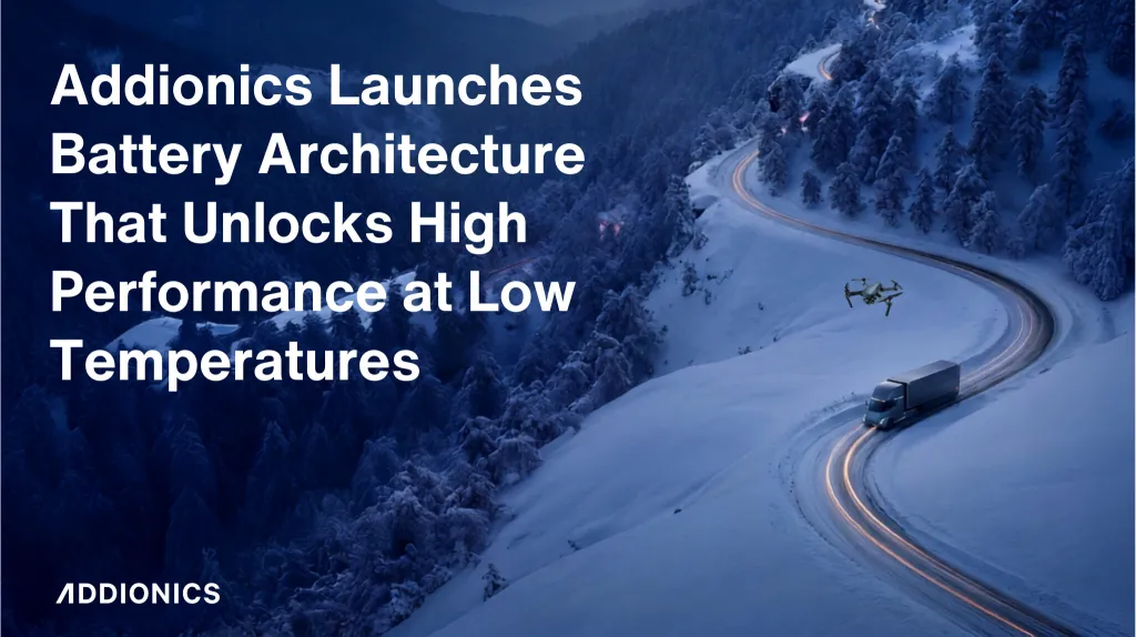 Addionics develops battery architecture to improve cold-weather EV performance