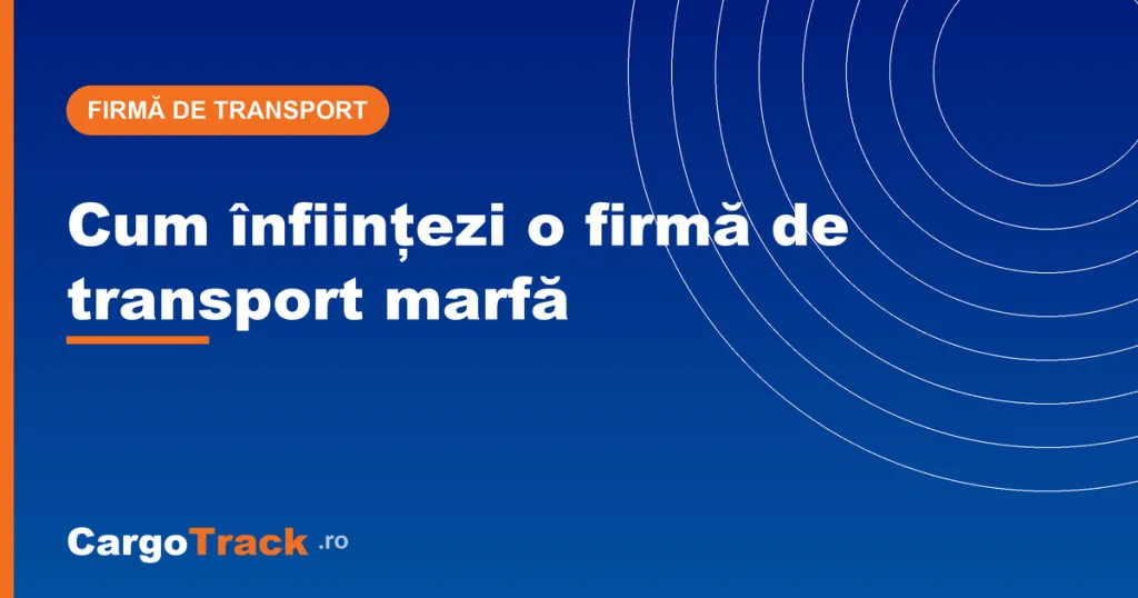 Romanian guide details freight-transport company and licensing requirements