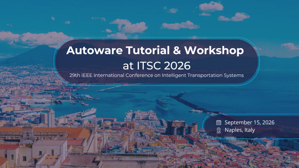 Autoware Foundation to host autonomous-driving tutorial at ITSC 2026