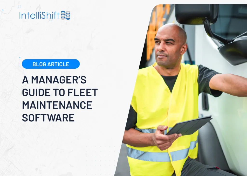 Manager's Guide to Fleet Maintenance Software