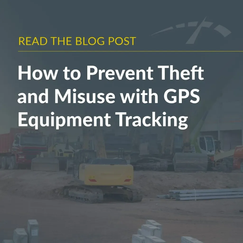 GPS Tracking to Prevent Construction Equipment Theft