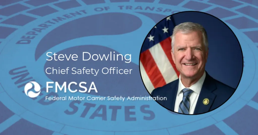 Steve Dowling appointed FMCSA chief safety officer