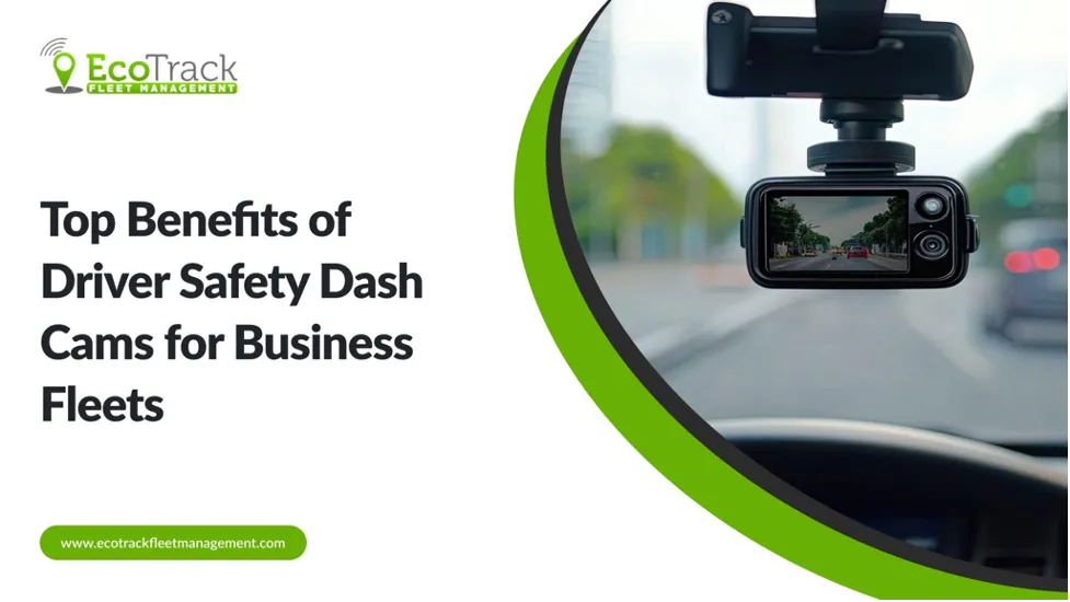 Benefits of AI-Powered Dash Cams for Business Fleets
